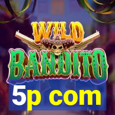 5p com
